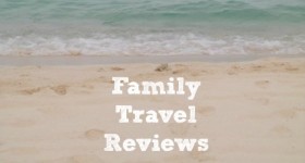 Family Travel Reviews