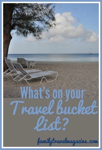 Ideas and inspiration for a family travel bucket list including destinations all around the world