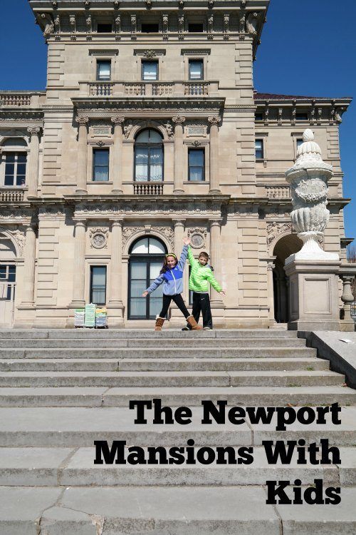 The Newport Mansions With Kids