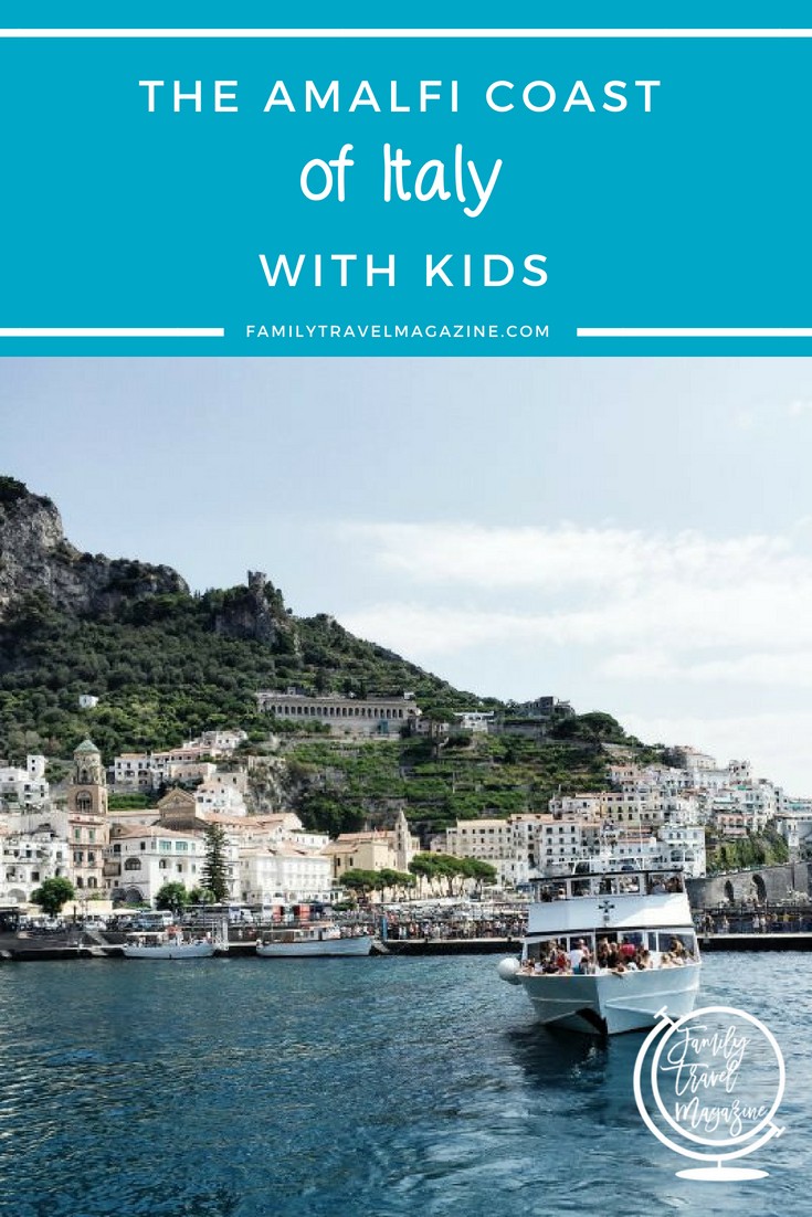 Things to do in the Amalfi Coast of Italy with kids, including visiting Positano, Sorrento, Amalfi, and Pompeii.