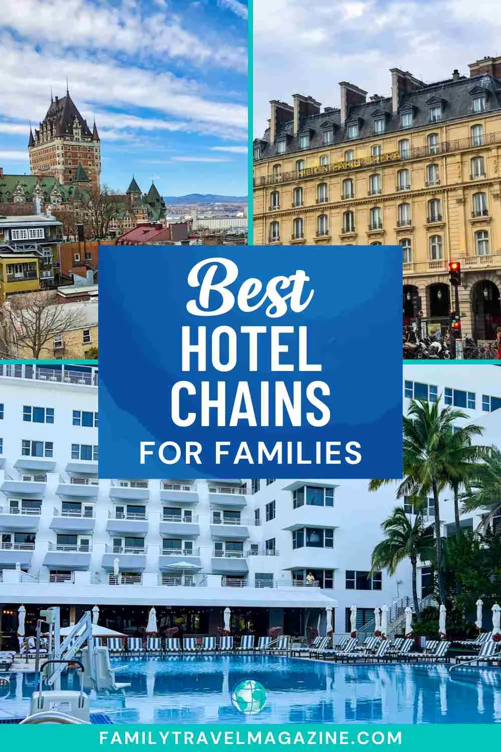 17 of The Best Hotel Chains for Families Family Travel Magazine