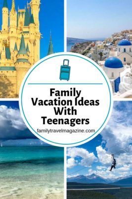 Family vacation ideas for teenagers, including adventure vacations, international vacations, and beach vacations. 