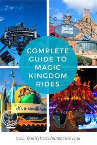 A Complete Guide to the Magic Kingdom Rides - Family Travel Magazine
