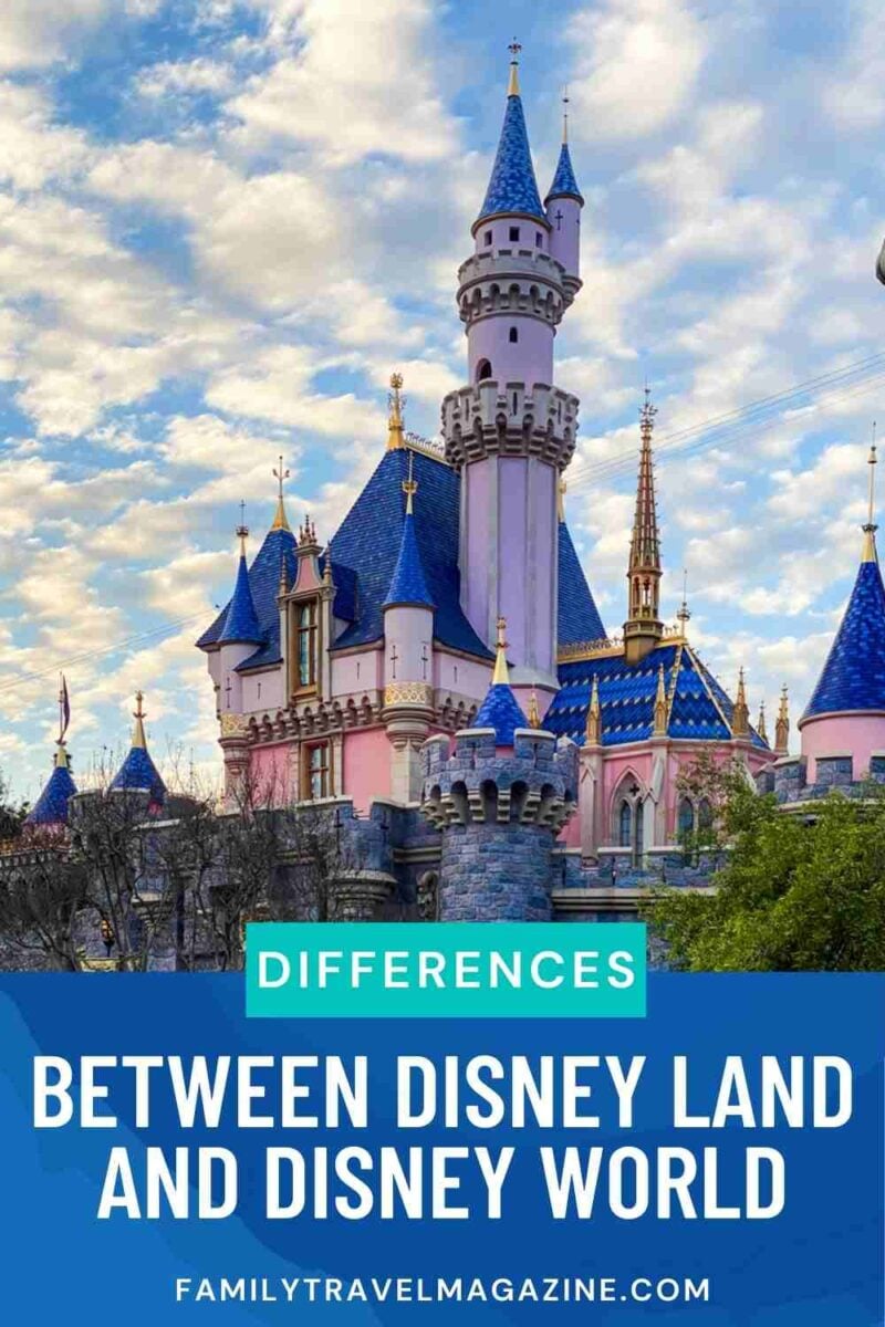 Major Differences Between Disneyland and Disney World - Family Travel ...