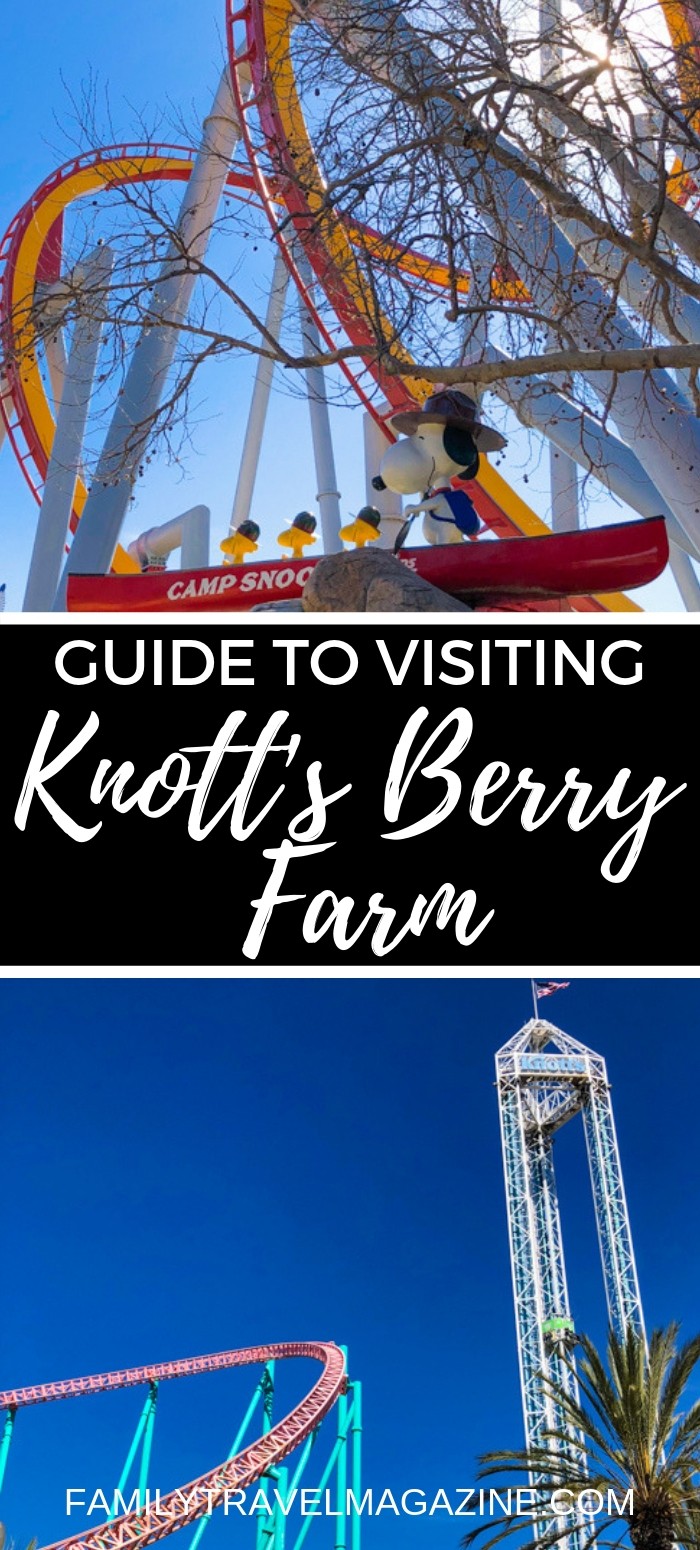 Guide To Visiting Knott'S Berry Farm - Family Travel Magazine