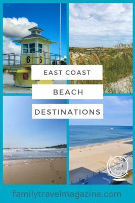 East Coast Beach Vacations For Families - | Family Travel Magazine