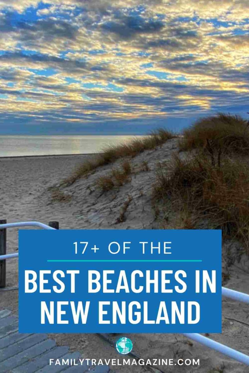 17+ of The Best Beaches in New England Family Travel Magazine