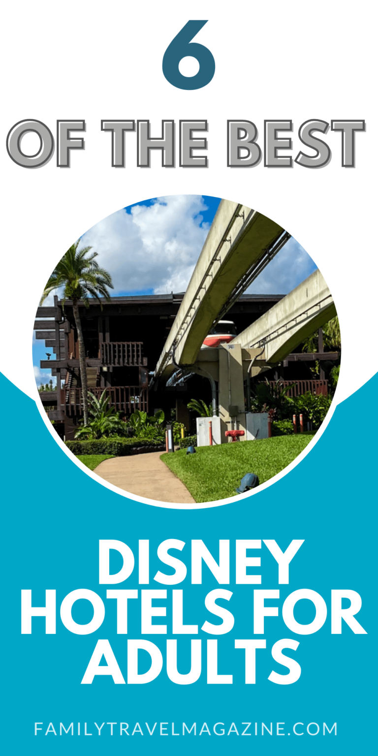 Six of The Best Disney Hotels for Adults at Walt Disney World Family