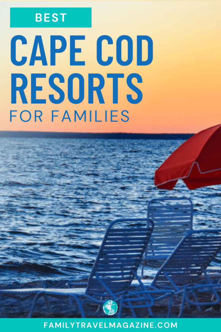 5 of The Best Cape Cod Resorts For Families Family Travel Magazine