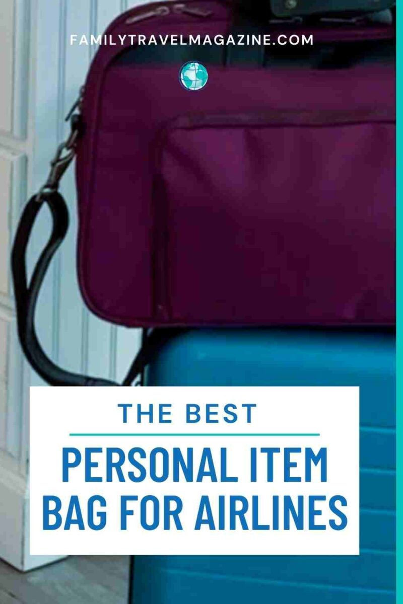 Best Personal Item Bag for Airlines (4 Great Options) Family Travel