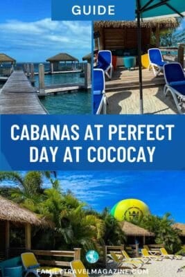 Collage of cabanas at Perfect Day at CocoCay, featuring overwater cabanas, beach loungers, and tropical scenery with palm trees and a colorful helium balloon, with text overlay: "Cabanas at Perfect Day at CocoCay — FamilyTravelMagazine.com