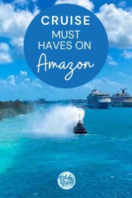 Bright blue ocean with cruise ships in port and text overlay reading Cruise Must Haves on Amazon – Pinterest graphic for essential Amazon cruise items every traveler should pack