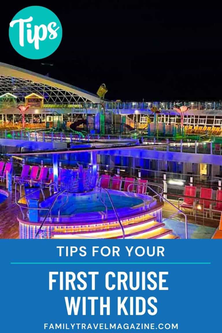 Tips for Your First Cruise With Kids - Family Travel Magazine